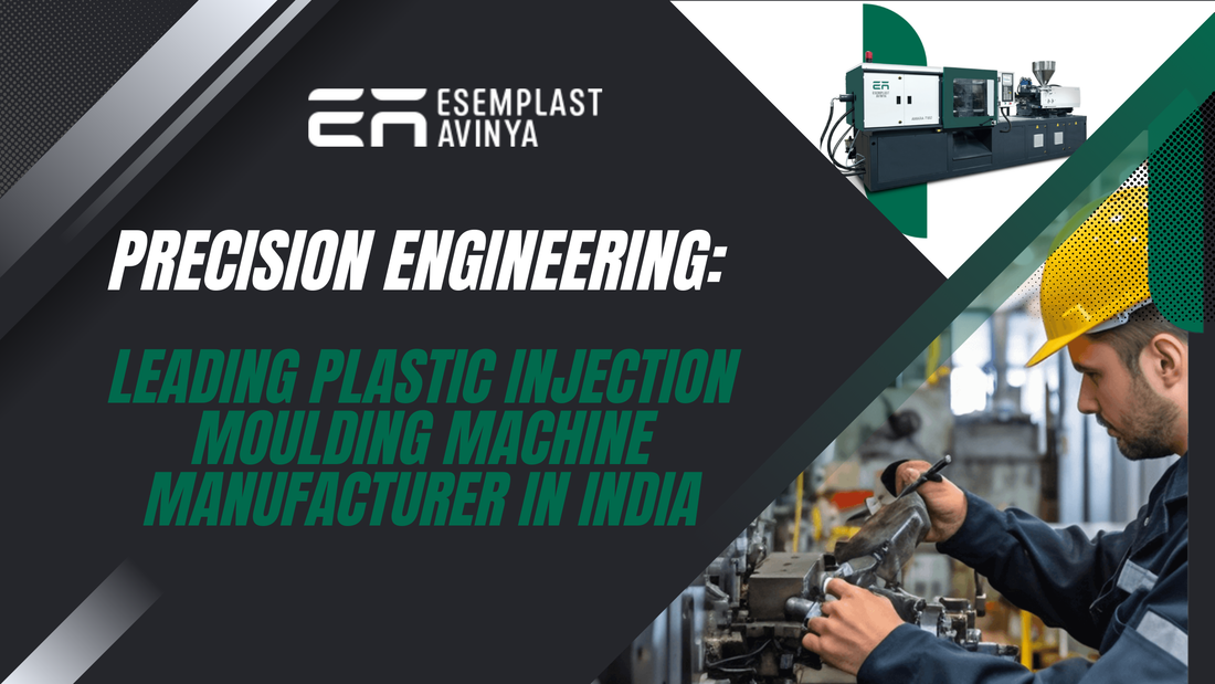 Plastic Injection Moulding Machine Manufacturer in India